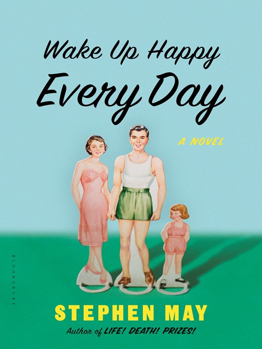 Title details for Wake Up Happy Every Day by Stephen May - Available